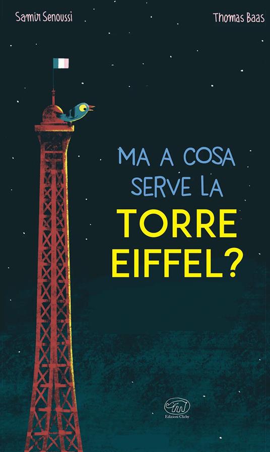 Ma a cosa serve la Torre Eiffel?