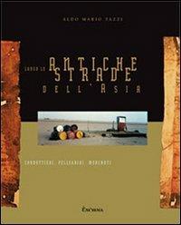 Lungo le antiche strade dell'Asia. Condottieri