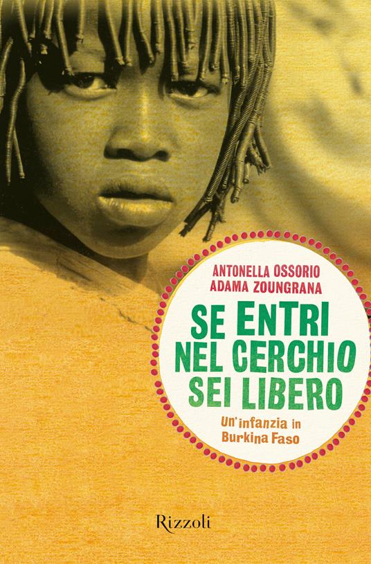 Se entri nel cerchio sei libero: un’infanzia in Burkina Faso